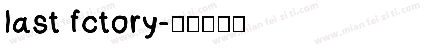 last fctory字体转换